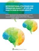 Interventional Strategies for Enhancing Quality of Life and Health Span in Older Adults