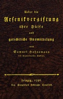 Ueber die Arsenikvergiftung ihre Hülfe und gerichtliche Ausmittelung