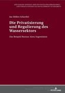 Die Privatisierung und Regulierung des Wassersektors