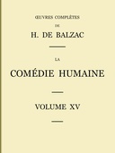 La Comédie humaine - Volume XV — Études philosophiques