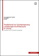 Traditional to Contemporary Landscape Architecture in China