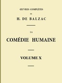 La Comédie humaine - Volume X Scènes de la vie parisienne - Tome II