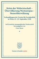 Krisis der Weltwirtschaft – Übervölkerung Westeuropas – Steuerüberwälzung.