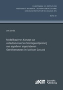 Modellbasiertes Konzept zur vollautomatisierten Montageendpruefung von asynchron angetriebenen Getriebemotoren im lastlosen Zustand