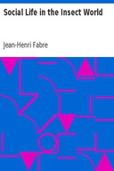 Social Life in the Insect World