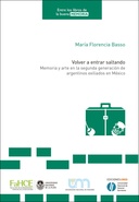 Volver a entrar saltando: Memoria y arte en la segunda generación de argentinos exiliados en México