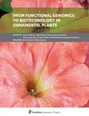 From Functional Genomics to Biotechnology in Ornamental Plants