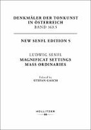 Ludwig Senfl: Magnificat Settings, Mass Ordinaries