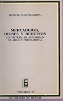 Mercaderes, dioses y beduinos