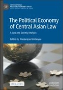 The Political Economy of Central Asian Law