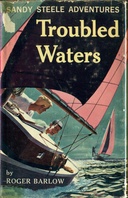 Troubled Waters Sandy Steele Adventures #6