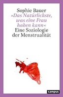 »Das Natürlichste, was eine Frau haben kann«