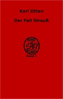 Der Fall Strauß Außenseiter der Gesellschaft. Die Verbrechen der Gegenwart. Band 7