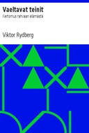 Vaeltavat teinit Kertomus rahvaan elämästä