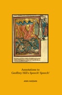 Annotations to Geoffrey Hill's Speech! Speech!