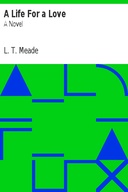A Life For a Love: A Novel