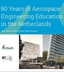 80 Years of Aerospace Engineering Education in the Netherlands
