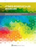 Hybrid Biomolecular Modeling