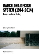 Barcelona Design System (1914-2014): Essays on Local History