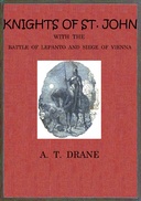 The Knights of St. John: : $b with the Battle of Lepanto and Siege of   Vienna