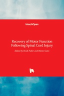 Recovery of Motor Function Following Spinal Cord Injury Recovery of Motor Function Following Spinal Cord Injury