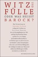 Witz und Fülle. Oder was heißt barock?