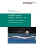 New Horizons in Spanish Colonial Law