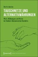 Tauschnetze und Alternativwährungen