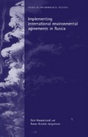 Implementing International Environmental Agreements in Russia Implementing International Environmental Agreements in Russia