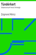Tündérkert: Szépasszonyok hosszú farsangja