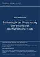Zur Methodik der Untersuchung aelterer slavischer schriftsprachlicher Texte