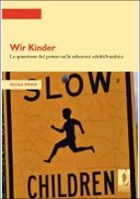 Wir Kinder. La questione del potere nelle relazioni adulti/bambini