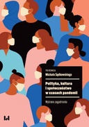 Polityka, kultura i społeczeństwo w czasach pandemii
