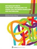 Metabolism Meets Function: Untangling the Cross-Talk Between Signalling and Metabolism