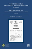 Üç Devir Bir Fakülte / Three Eras One Faculty