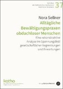 Alltägliche Bewältigungspraxen obdachloser Menschen