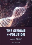 The genome e-volution (Volume 12)