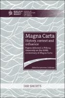 Magna Carta: history, context and influence