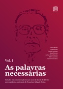 “As palavras necessárias” – Estudos em comemoração dos 30 anos da Escola de Direito por ocasião do centenário de Francisco Salgado Zenha Volume I