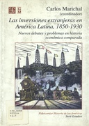 Las inversiones extranjeras en América Latina, 1850-1930