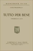 Tutto per bene Commedia in 3 atti