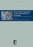 Melancholic Identities, <i>Toska</i> and Reflective Nostalgia