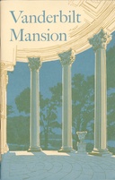 Vanderbilt Mansion National Historic Site, New York Historical Handbook Number Thirty-Two
