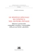 Le ipotesi speciali di confisca nel sistema penale