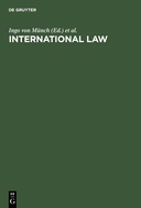 International Law: The Essential Treaties an other Relevant Documents International Law: The Essential Treaties an other Relevant Documents