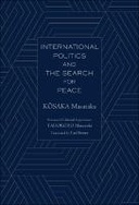 International Politics and the Search for Peace