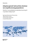 Adaptacyjność łańcuchów dostaw we współczesnej gospodarce