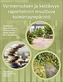 Varmennuksen ja kestävyysraportoinnin muuttuva toimintaympäristö