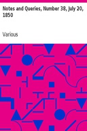 Notes and Queries, Number 38, July 20, 1850