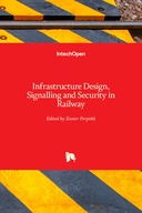 Infrastructure Design, Signalling and Security in Railway